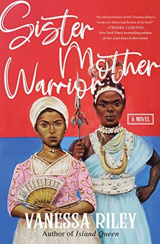 <i>Sister Mother Warrior</i>, by Vanessa Riley 