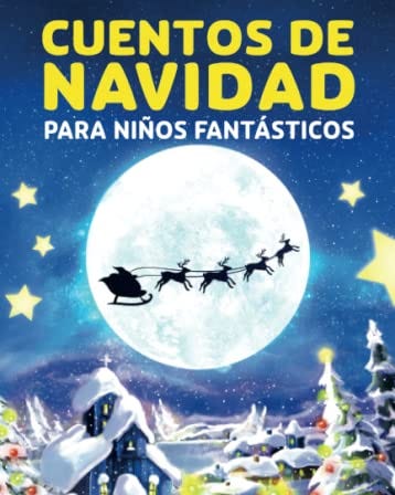 Los mejores cuentos de navidad para niños Los mejores cuentos de navidad para niños