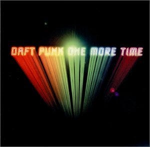 "One More Time” by Daft Punk