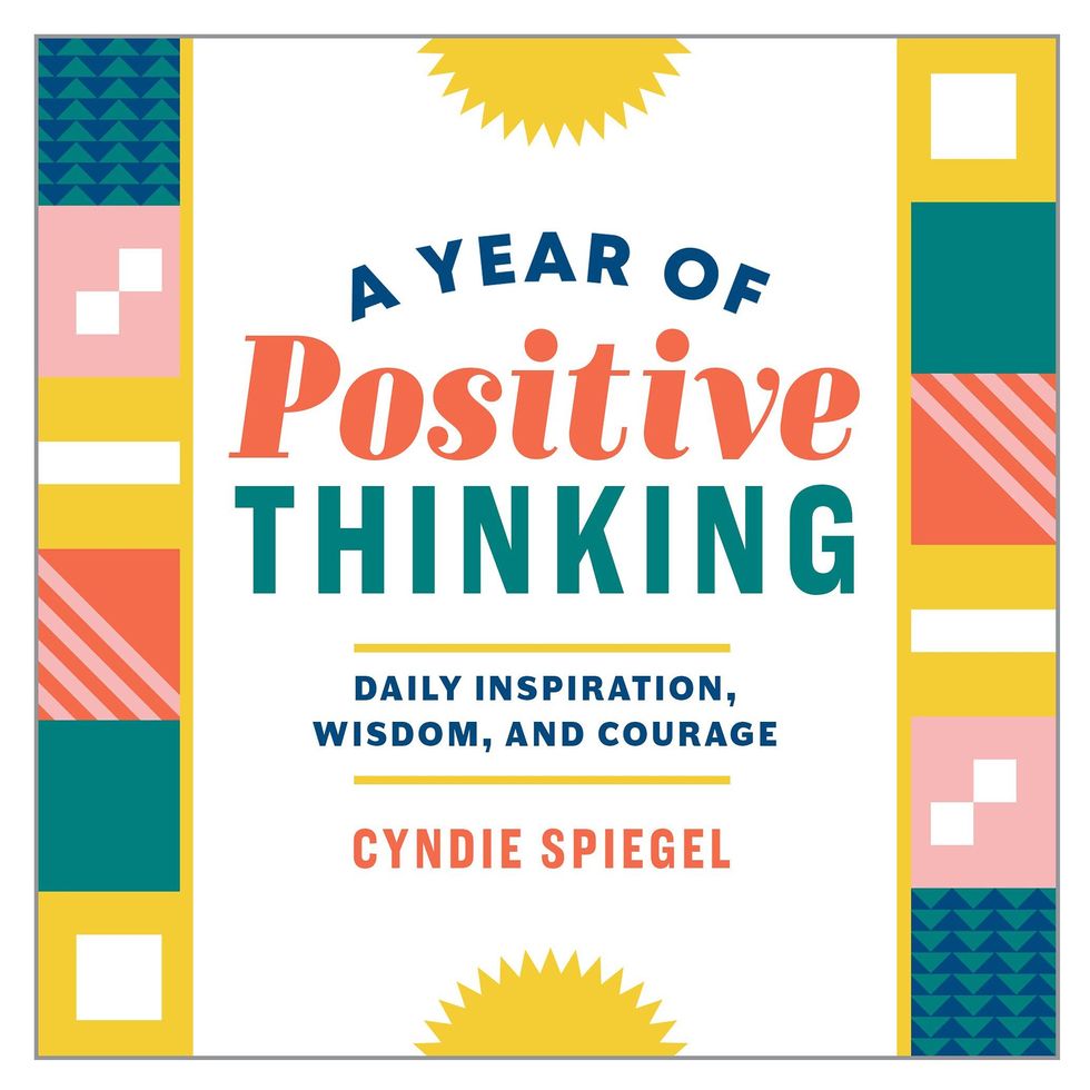 <i>A Year of Positive Thinking: Daily Inspiration, Wisdom, and Courage</i>