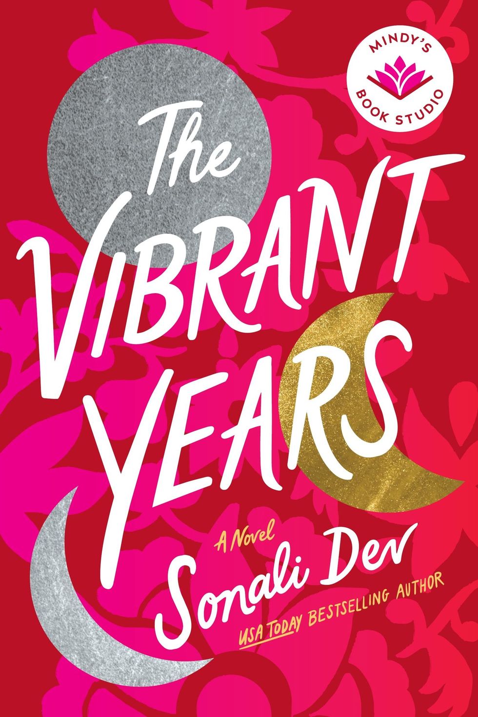 <i>The Vibrant Years</i> by Sonali Dev