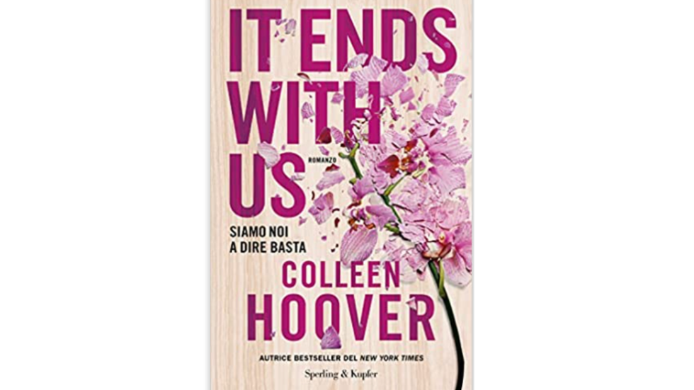 It ends with us. Siamo noi a dire basta di Hoover Colleen - Il Libraio