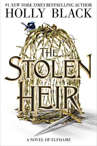 The Stolen Heir: A Novel of Elfhame (The Stolen Heir, 1)
