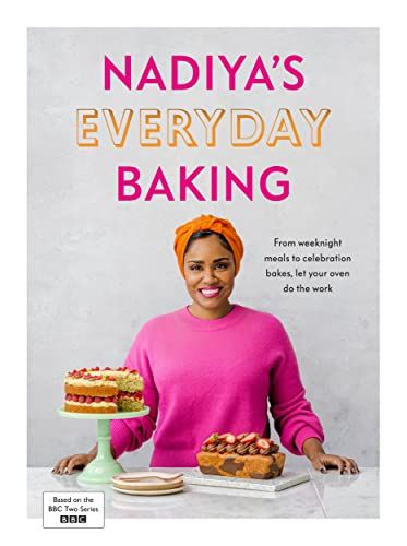 Nadiya’s Everyday Baking by Nadiya Hussain