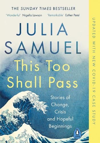 This Too Shall Pass: Stories of Change, Crisis and Hopeful Beginnings (Paperback)