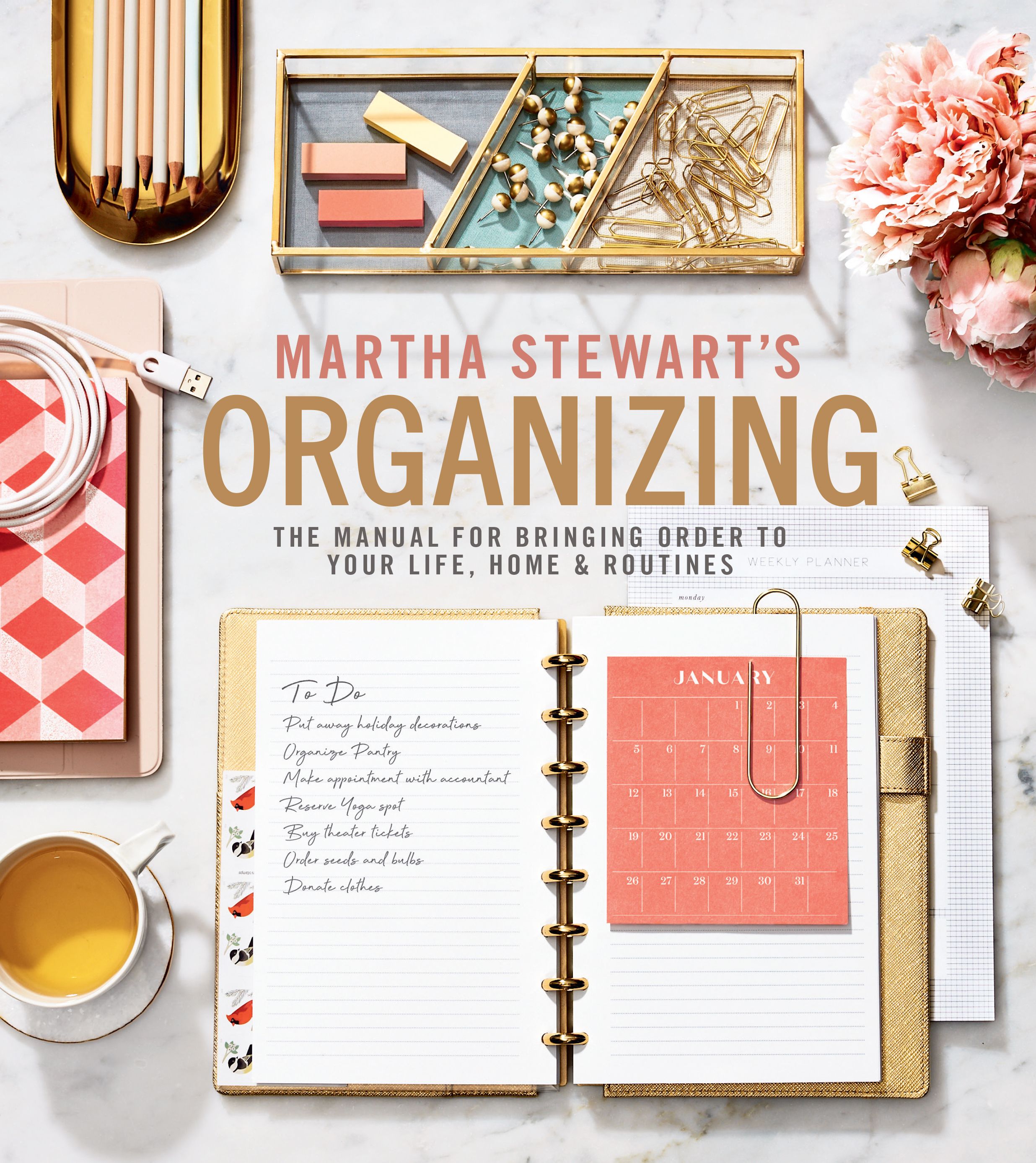 'Martha Stewart's Organizing: The Manual for Bringing Order to Your Life, Home & Routines'