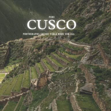 Cusco Photography Coffee Table Book for All