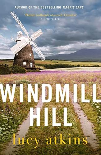 Windmill Hill by Lucy Atkins