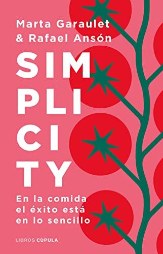 Simplicity: En la comida el éxito está en lo sencillo