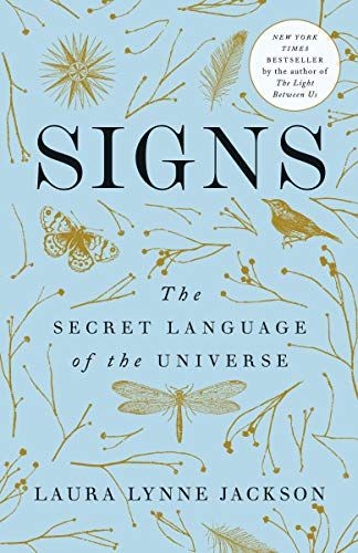 If You’re Lost in Grief: <i>Signs</i>, by Laura Lynne Jackson