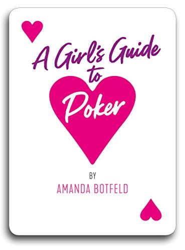 A Girl's Guide to Poker