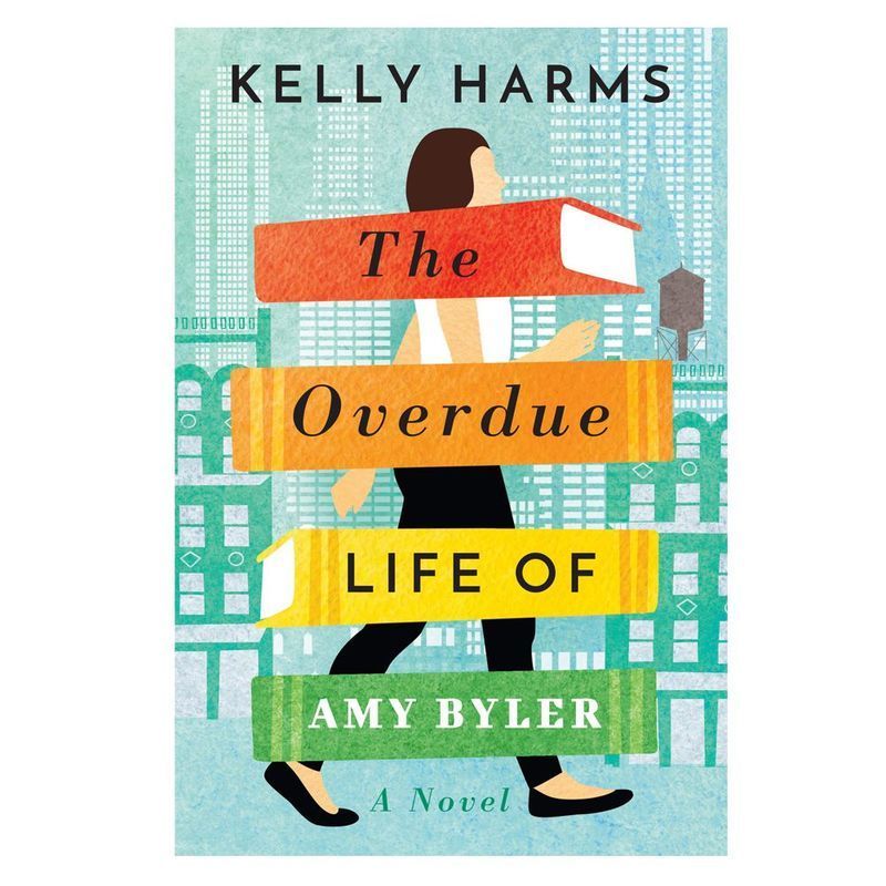 <i>The Overdue Life of Amy Byler</i> by Kelly Harms