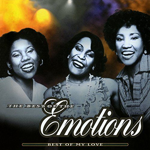 "Best of My Love" by The Emotions