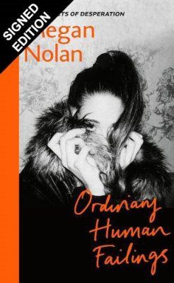 Ordinary Human Failings, Megan Nolan