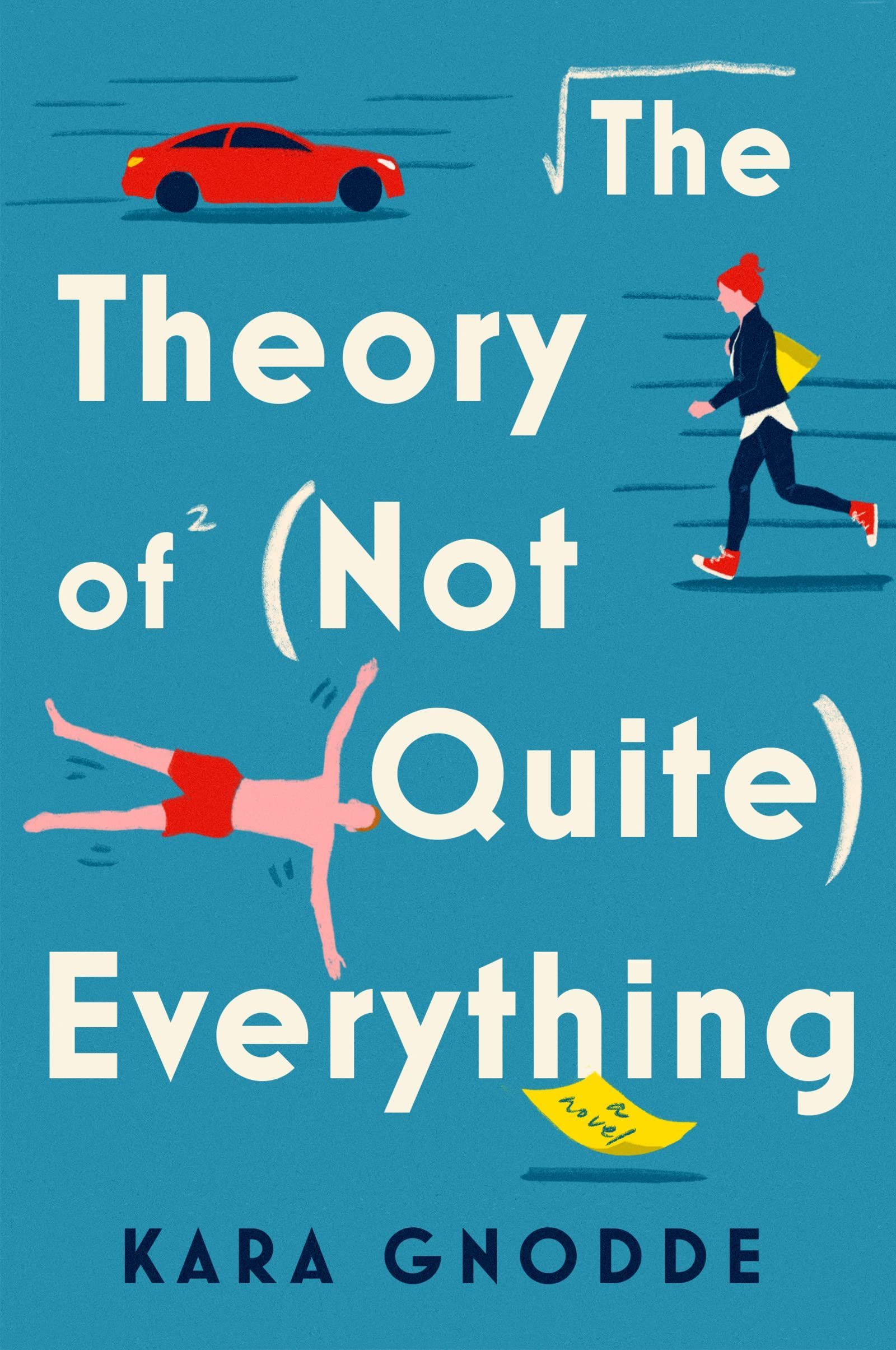 'The Theory of (Not Quite) Everything' by Kara Gnodde