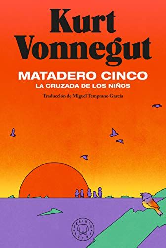 'Matadero cinco: La cruzada de los niños' de Kurt Vonnegut