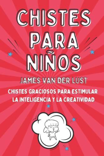 CHISTES CORTOS INFANTILES ® Miles de chistes para niños y adultos