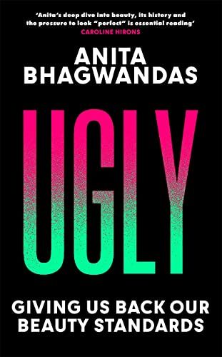 3 issues UGLY Anita Bhagwandas needs you to learn about magnificence myths