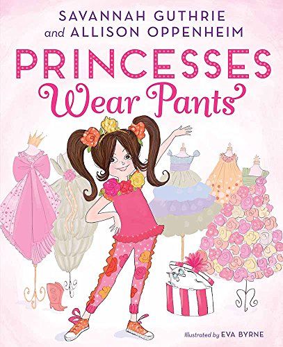 'Princesses Wear Pants'