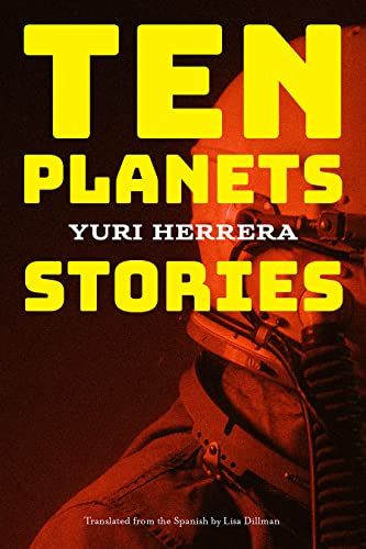 Ten Planets: Stories (March 21, 2023)