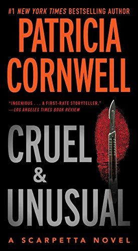 Cruel and Unusual: Scarpetta 4 (Kay Scarpetta)