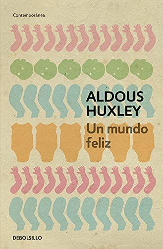 'Un mundo feliz', de Aldoys Huxley