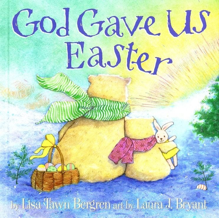 God Gave Us Easter