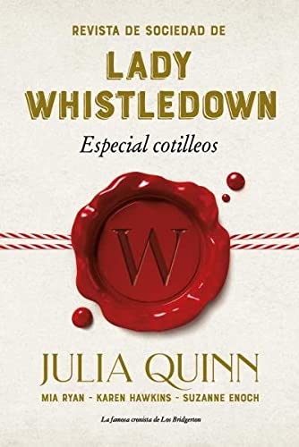 Revista de sociedad de lady Whistledown: Especial cotilleos