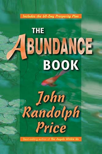 <i>The Abundance Book</i>, by John Randolph Price
