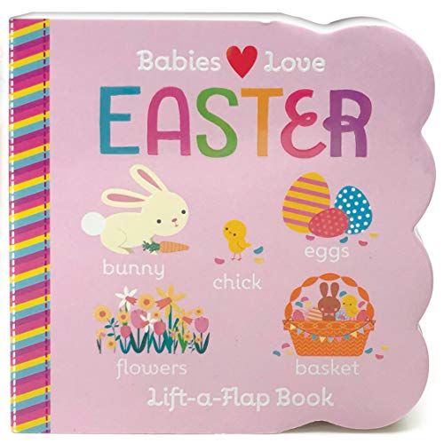 Babies Love Easter Lift-a-Flap Book by R.I. Redd