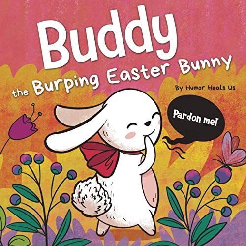 Buddy the Burping Easter Bunny by Humor Heals Us