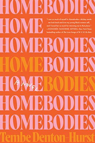 <em>Homebodies</em> by Tembe Denton-Hurst 