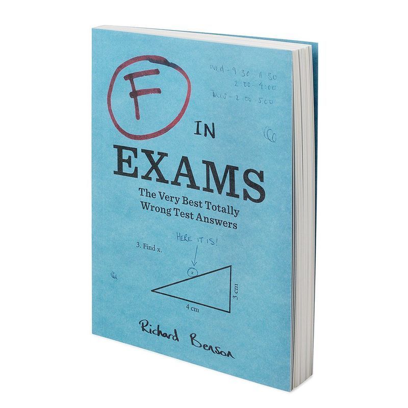 F in Exams: The Very Best Totally Wrong Test Answers