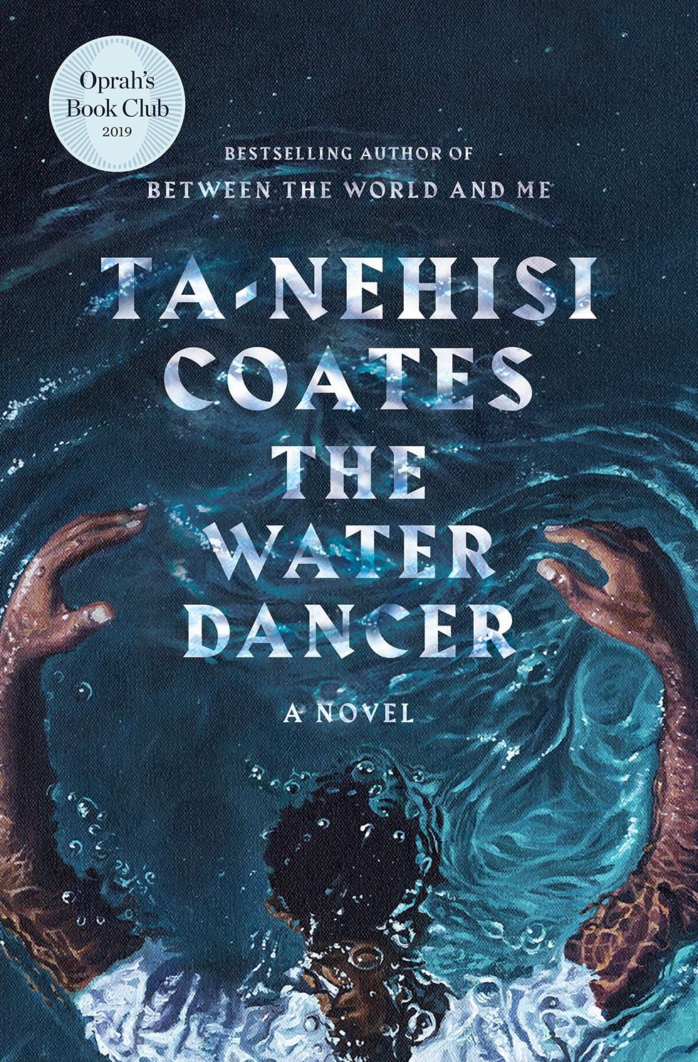 <i>The Water Dancer</i>, by Ta-Nehisi Coates