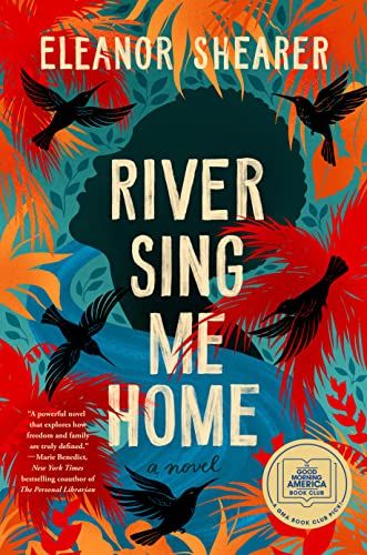 <i>River Sing Me Home</i>, by Eleanor Shearer