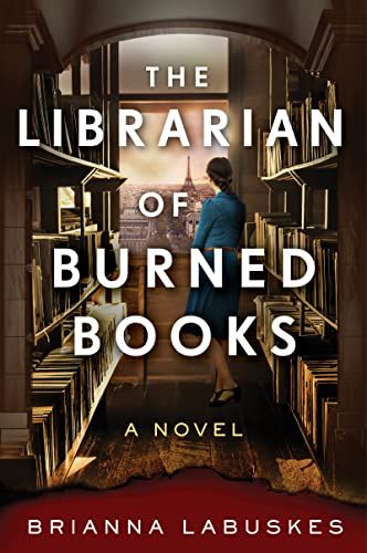 <i>The Librarian of Burned Books</i>, by Brianna Labuskes