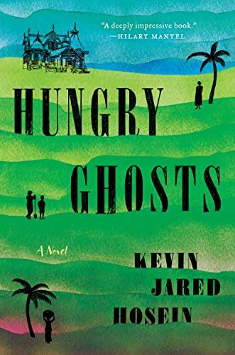 <i>Hungry Ghosts</i>, by Kevin Jared Hosein