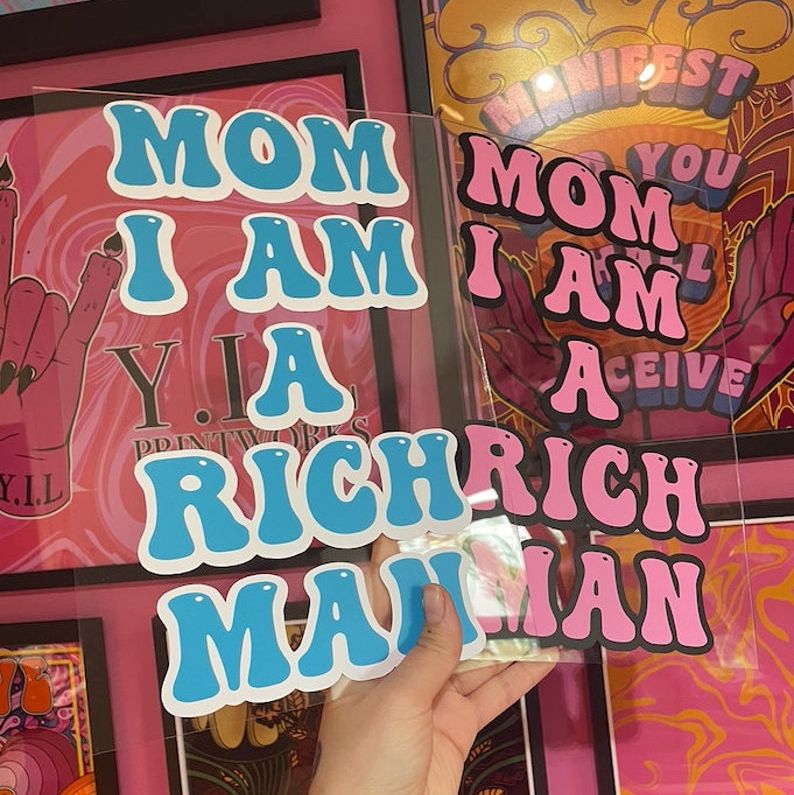 "Mom, I Am A Rich Man" Clear Acrylic Vinyl Plaque