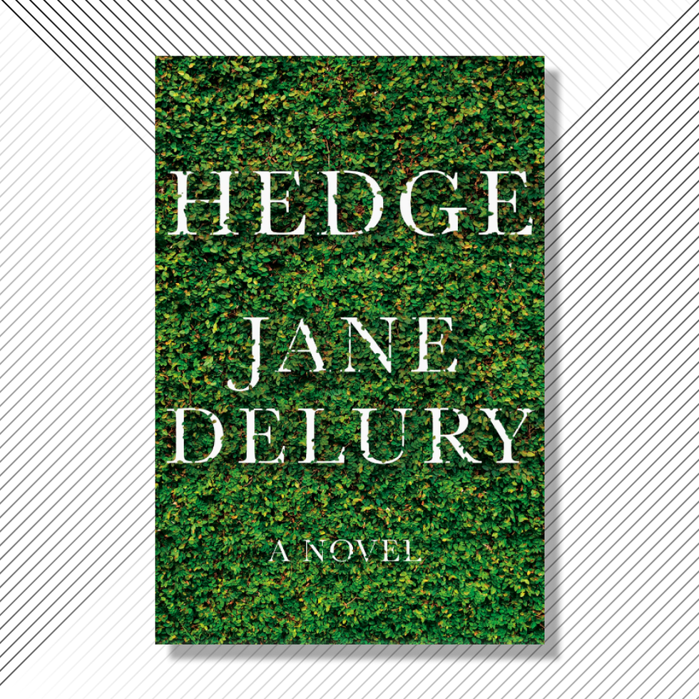 <i>Hedge</i>, by Jane Delury