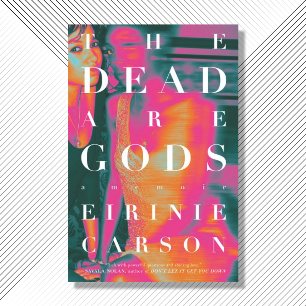 <i>The Dead Are Gods</i>, by Eirinie Carson