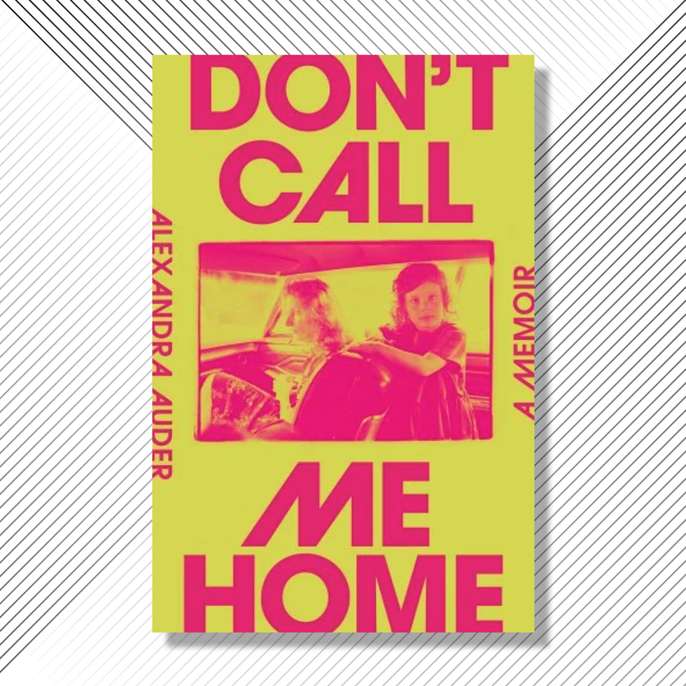 <i>Don't Call Me Home</i>, by Alexandra Auder