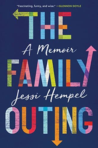 <i>The Family Outing: A Memoir</i>