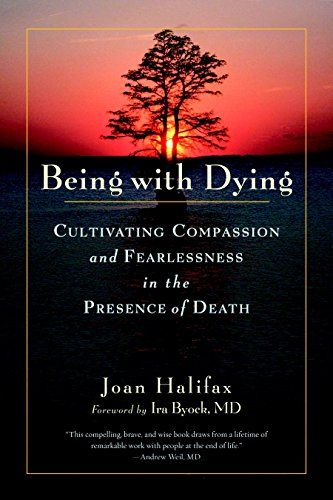 <i>Being with Dying</i>, by Joan Halifax