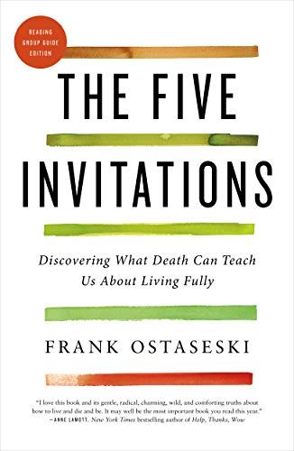 <i>The Five Invitations</i>, by Frank Ostaseski