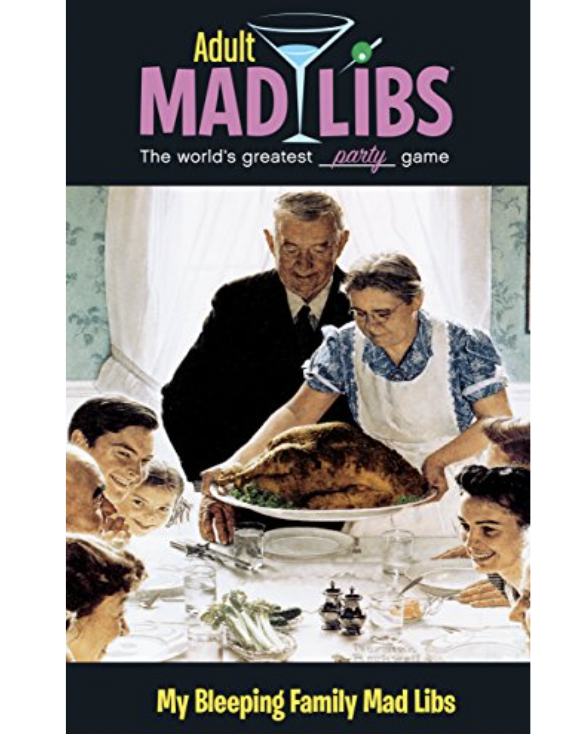 Always Fits My Bleeping Family Mad Libs Game