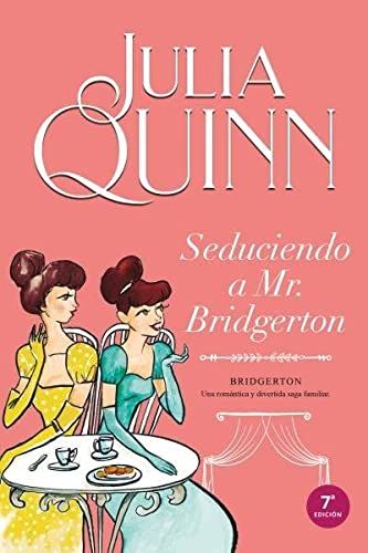 'Seduciendo A Mr. Bridgerton', el libro en el que se basa la temporada 3 de 'Los Bridgerton'