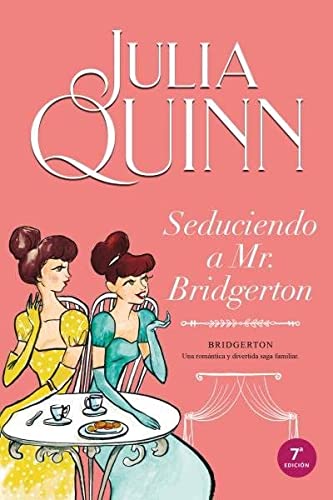 Seduciendo A Mr. Bridgerton (Bridgerton 4) (Titania época)