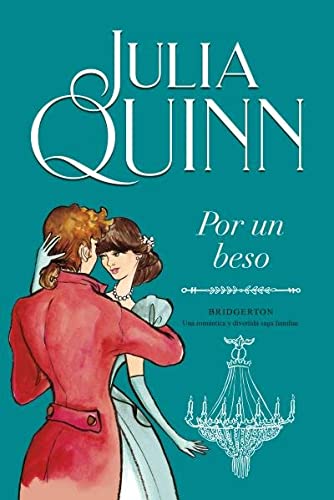 Por Un beso (Bridgerton 7)  (Titania época)