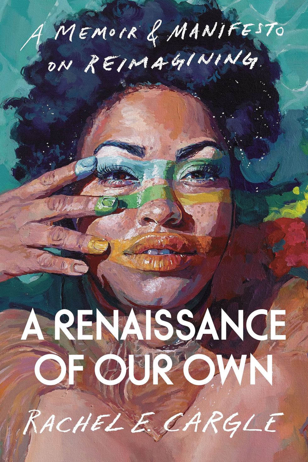 <i>A Renaissance of Our Own</i> by Rachel E. Cargle