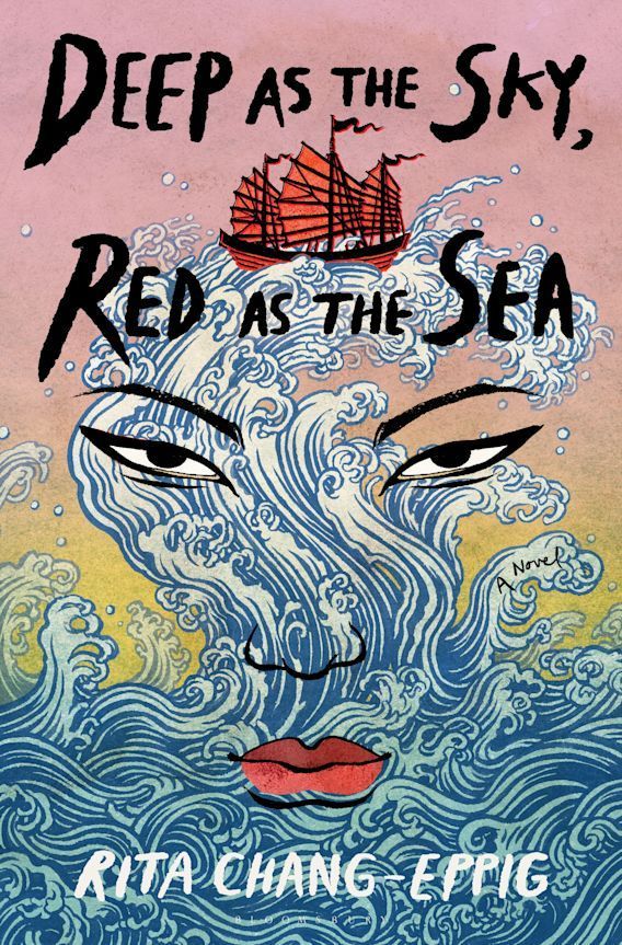 <i>Deep as the Sky, Red as the Sea</i> by Rita Chang-Eppig